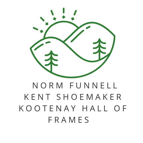 Norm Funnell/Kent Shoemaker/Kootenay Hall of Frames